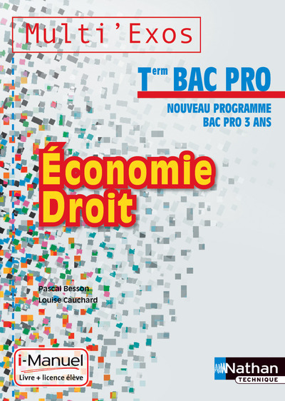 ECONOMIE DROIT TERM BAC PRO (MULTI´EXOS) LICENCE NUMERIQUE ELEVE - I-MANUEL+OUVRAGE PAPIER