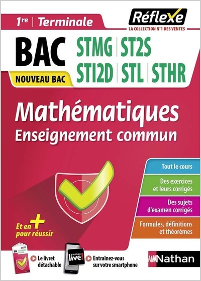 MATHEMATIQUES - 1ERE/TERM VOIE TECHNOLOGIQUE (GUIDE REFLEXE N 21) 2020 - VOL21