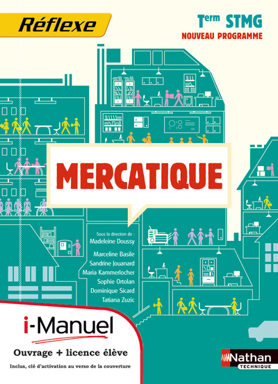 MERCATIQUE TERMINALE STMG (POCHETTE REFLEXE) LICENCE NUMERIQUE ELEVE I-MANUEL+OUVRAGE PAPIER