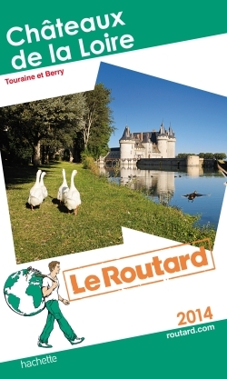 ROUTARD CHATEAUX DE LA LOIRE 2014