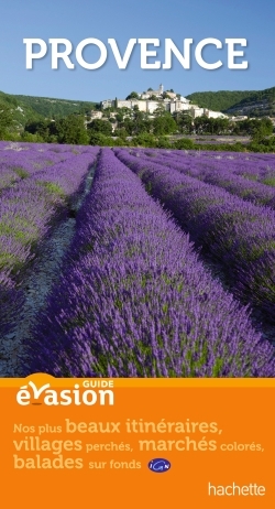 GUIDE EVASION EN FRANCE PROVENCE