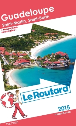 GUIDE DU ROUTARD GUADELOUPE 2015
