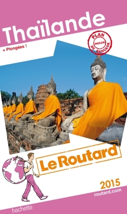 GUIDE DU ROUTARD THAILANDE 2015