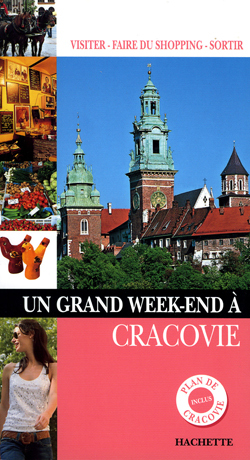 GRAND WEEK-END A CRACOVIE