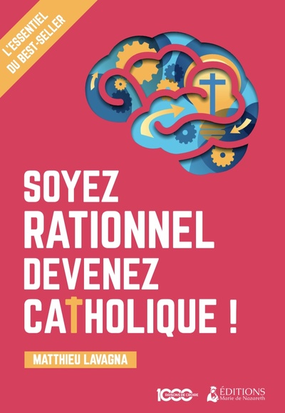 SOYEZ RATIONNEL, DEVENEZ CATHOLIQUE _ LE LIVRET MISSIONNAIRE