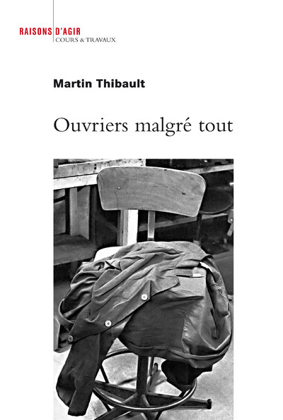 OUVRIERS MALGRE TOUT