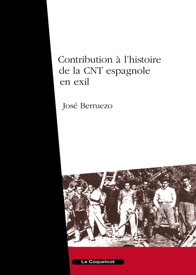 CONTRIBUTION A L´HISTOIRE DE LA CNT ESPAGNOLE EN EXIL