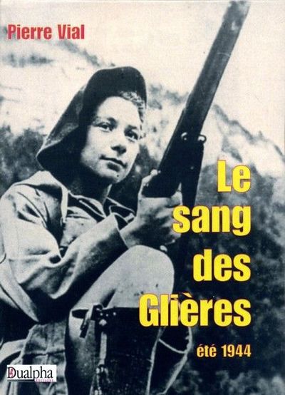 SANG DES GLIERES ETE 1944