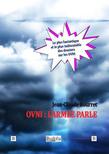 OVNI : L ARMEE PARLE - LE PLUS FANTASTIQUE ET LE PLUS INDISCUTABLE DES DOSS