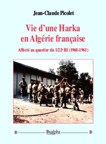 VIE D´UNE HARKA EN ALGERIE FRANCAISE
