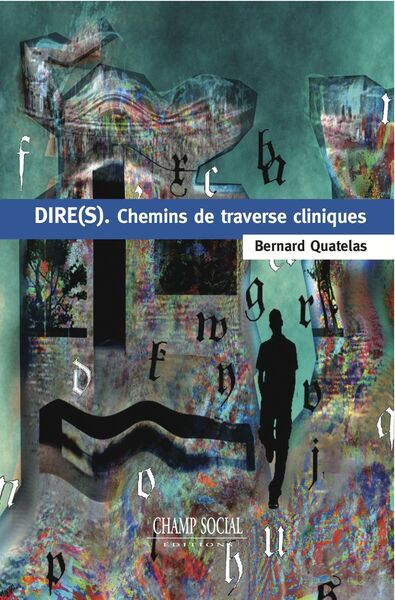 DIRE(S). CHEMINS DE TRAVERSE CLINIQUES