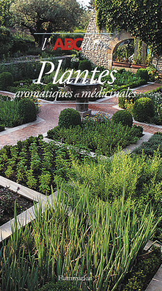 ABCDAIRE DES PLANTES AROMATIQUES ET MEDICINALES