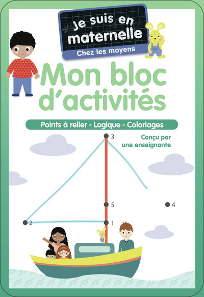 JE SUIS EN MATERNELLE - MON BLOC D´ACTIVITES - CHEZ LES MOYENS - POINTS A RELIER - LOGIQUE - COLORIA