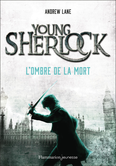 YOUNG SHERLOCK - VOL01 - L´OMBRE DE LA MORT