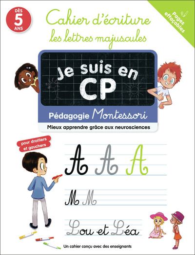 JE SUIS EN CP - CAHIER D´ECRITURE : LES LETTRES MAJUSCULES - PEDAGOGIE MONTESSORI / MIEUX APPRENDRE