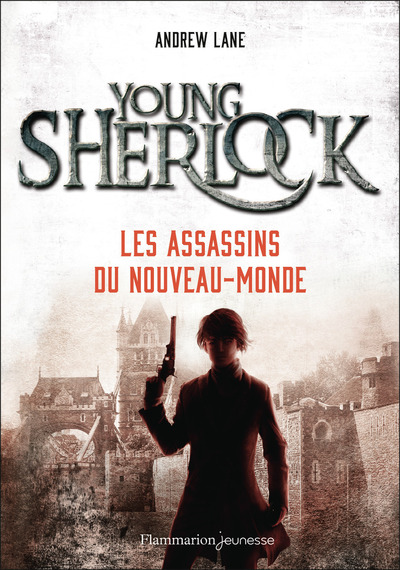 YOUNG SHERLOCK - VOL02 - LES ASSASSINS DU NOUVEAU-MONDE
