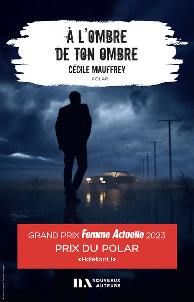 A L´OMBRE DE TON OMBRE - PRIX DU POLAR FEMME ACTUELLE 2023