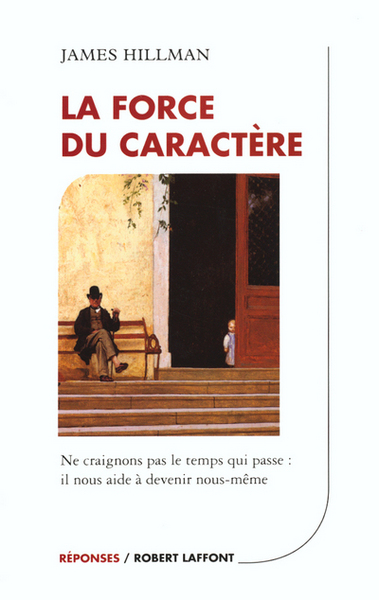 FORCE DU CARACTERE NE CRAIGNONS PAS LE TEMPS QUI PASSE, IL NOUS AIDE A D