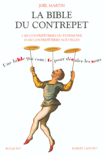 BIBLE DU CONTREPET UNE BIBLE QUI COMPTE POUR DECALER LES SONS
