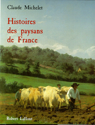 HISTOIRE DES PAYSANS DE FRANCE - RELIE