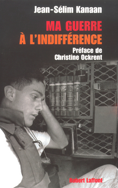 MA GUERRE A L´INDIFFERENCE