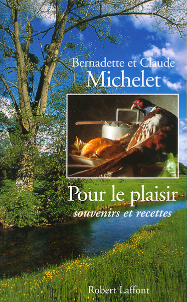 POUR LE PLAISIR SOUVENIRS ET RECETTES