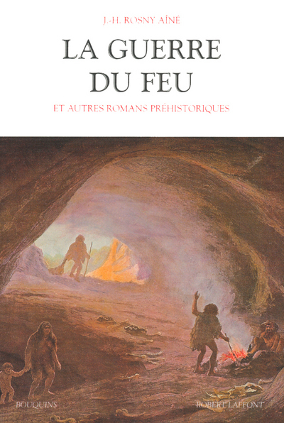 GUERRE DU FEU ET AUTRES ROMANS PREHISTORIQUES