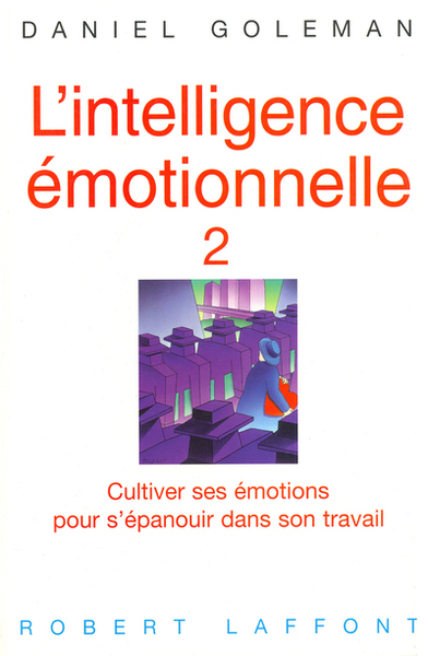 L´INTELLIGENCE EMOTIONNELLE - TOME 2