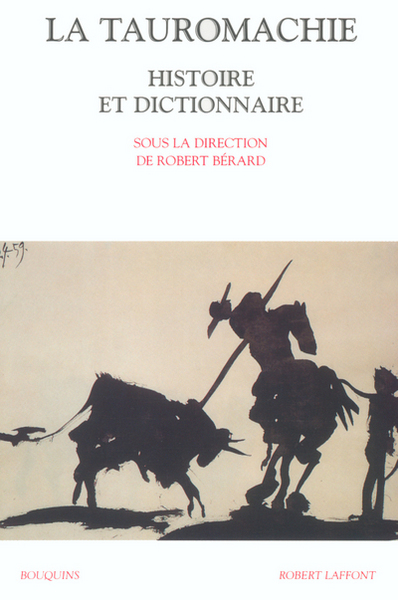 TAUROMACHIE HISTOIRE ET DICTIONNAIRE
