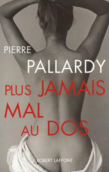 PLUS JAMAIS MAL AU DOS
