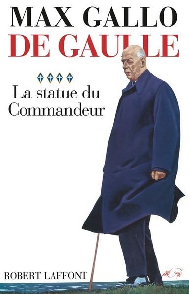 DE GAULLE T4 LA STATUE DU COMMANDEUR