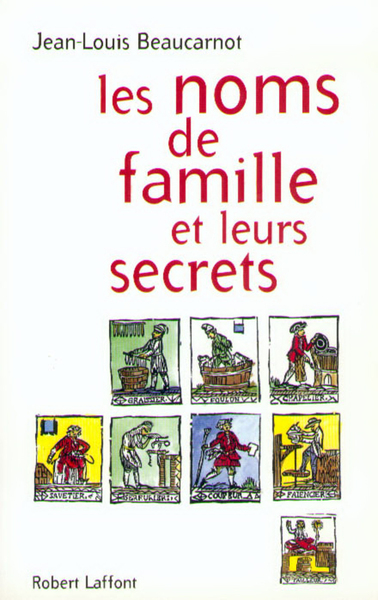 NOMS DE FAMILLE ET LEURS SECRETS