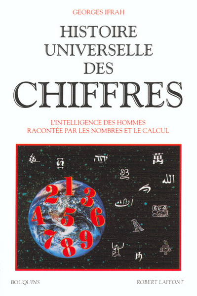HISTOIRE UNIVERSELLE DES CHIFFRES - TOME 1
