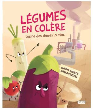 LEGUMES EN COLERE L´USINE DES CHOSES INUTILES