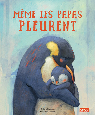 MEME LES PAPAS PLEURENT