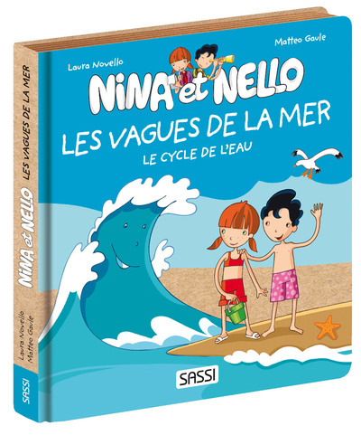 NINA ET NELLO. LES VAGUES - LE CYCLE DE L´EAU