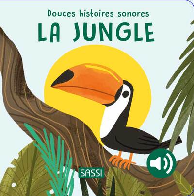 JUNGLE - DOUCES HISTOIRES SONORES