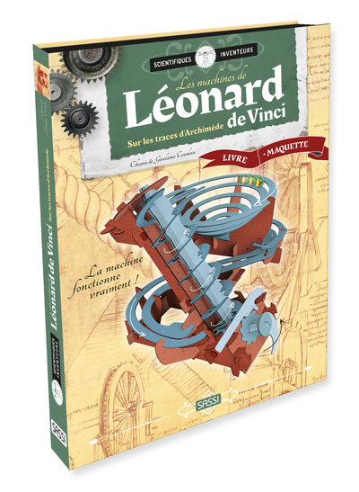MACHINES DE LEONARD DE VINCI : SUR LES TRACES D´ARCHIMEDE - LIVRE + MAQUETTE