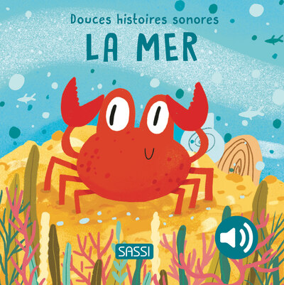 DOUCES HISTOIRES SONORES. LA MER