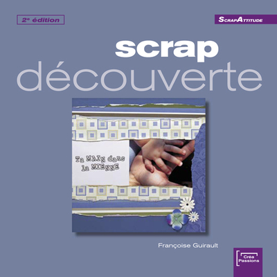 SCRAP DECOUVERTE (2EME EDITION)