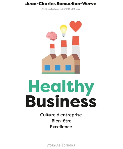 HEALTHY BUSINESS - CULTURE D´ENTREPRISE, BIEN-ETRE, EXCELLENCE