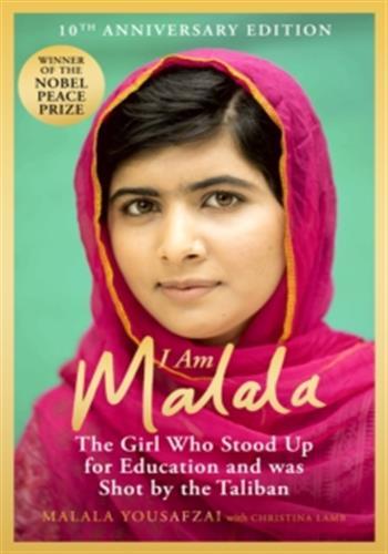 I AM MALALA: THE GIRL WHO STOOD UP FOR EDUCATION AND WAS SHOT BY THE TALIBA