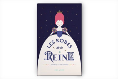 ROBES DE LA REINE