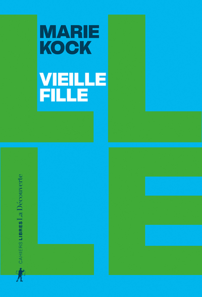 VIEILLE FILLE - UNE PROPOSITION