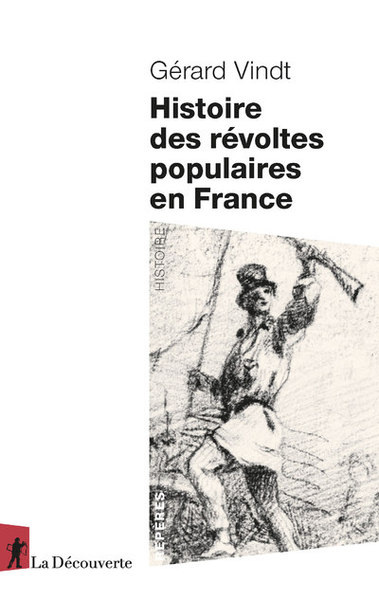 HISTOIRE DES REVOLTES POPULAIRES EN FRANCE - XIIIE-XXIE SIECLE