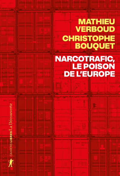 NARCOTRAFIC, LE POISON DE L´EUROPE