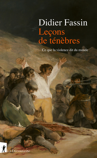 LECONS DE TENEBRES - CE QUE LA VIOLENCE DIT DU MONDE