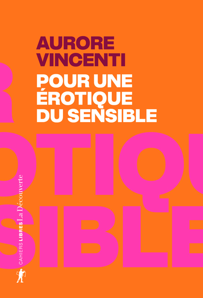 POUR UNE EROTIQUE DU SENSIBLE