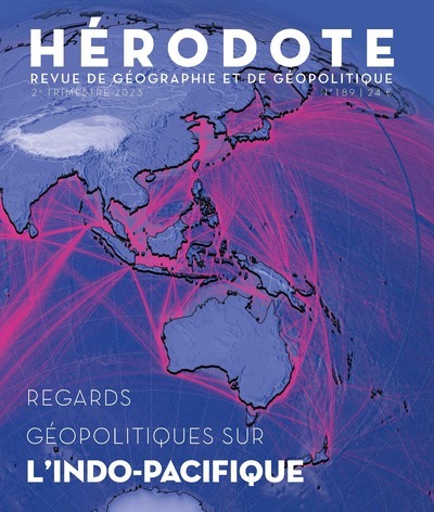 HERODOTE 189 - REGARDS GEOPOLITIQUES SUR L´INDO-PACIFIQUE