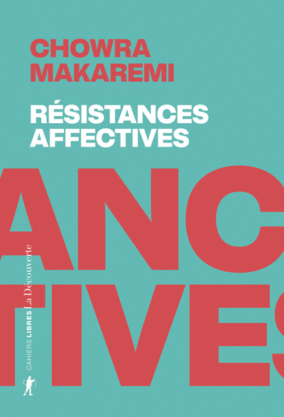 RESISTANCES AFFECTIVES - LES POLITIQUES DE L´ATTACHEMENT FACE AUX POLITIQUES DE LA CRUAUTE